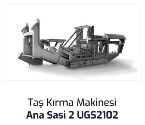 Tas Kirma Makinesi Ana Sasi 2 UGS2102